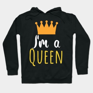 Im a queen - crown Hoodie